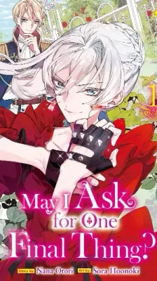 Cover of May I Ask For One Final Thing?