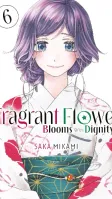 The Fragrant Flower Blooms With Dignity Vol. 6
