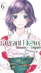 The Fragrant Flower Blooms With Dignity Vol. 6