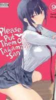 Please Put Them On, Takamine-san, Vol. 9