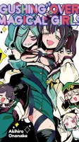 Gushing over Magical Girls: Volume 7