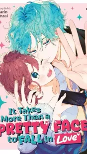It Takes More than a Pretty Face to Fall in Love