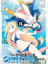 Slime Taoshite 300-nen, Shiranai Uchi ni Reberu MAX ni Nattemashita Vol. 15