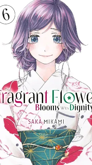 Cover of volume The Fragrant Flower Blooms With Dignity Vol. 6 from The Fragrant Flower Blooms with Dignity