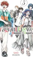 The Fragrant Flower Blooms With Dignity Vol.