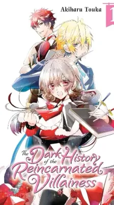 Cover of The Dark History of the Reincarnated Villainess