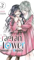 The Fragrant Flower Blooms With Dignity Vol. 3