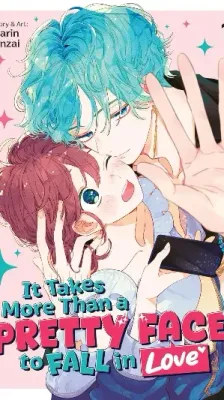 Cover of It Takes More than a Pretty Face to Fall in Love