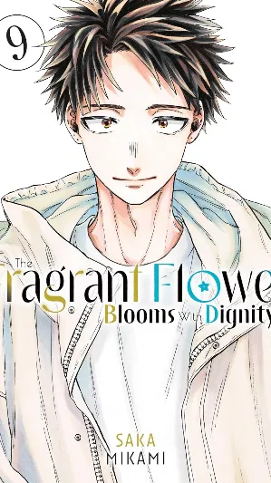 The Fragrant Flower Blooms With Dignity Vol. 9