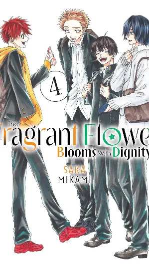 The Fragrant Flower Blooms With Dignity Vol. 4