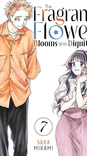 The Fragrant Flower Blooms With Dignity Vol. 7