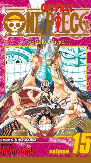 One Piece, Vol. 15: Straight Ahead!!!