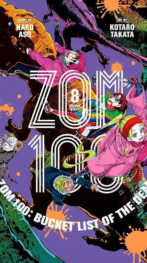 Cover of volume Zom 100: Bucket List of the Dead, Vol. 8 from Zom 100: Bucket List of the Dead