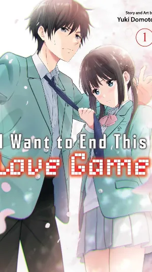 I Want to End This Love Game, Vol. 1